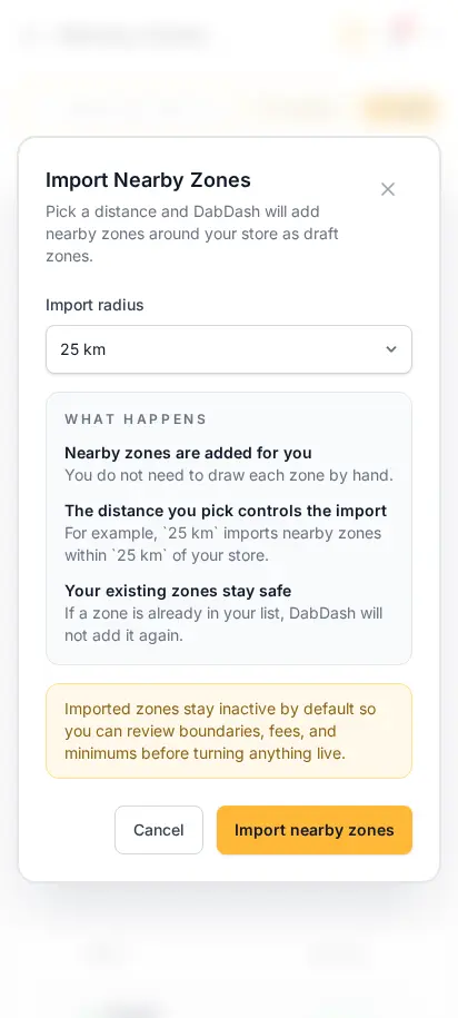 DabDash one-click nearby zone import modal showing radius-based draft delivery zone setup — mobile view