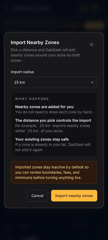 DabDash one-click nearby zone import modal showing radius-based draft delivery zone setup — mobile view